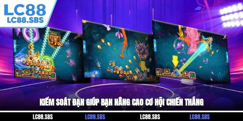 Kiểm soát đạn giúp bạn nâng cao cơ hội chiến thắng