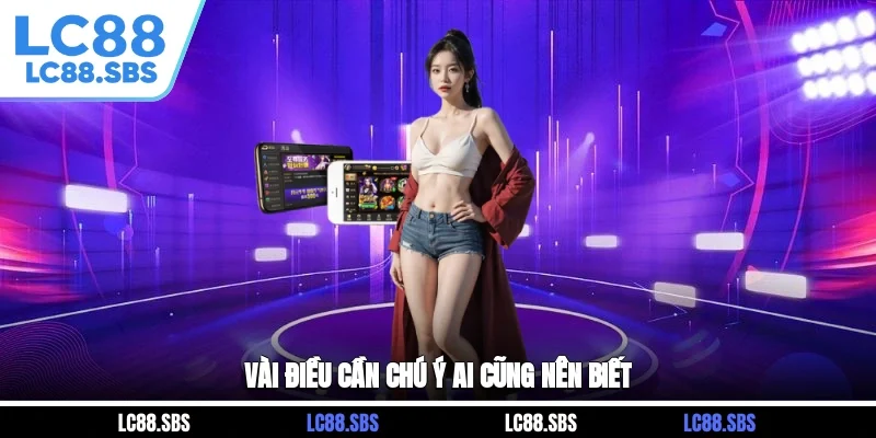 Vài điều cần chú ý ai cũng nên biết